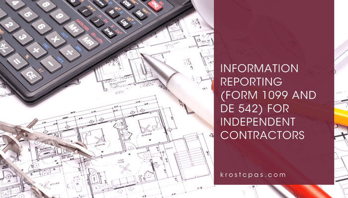Information Reporting (Form 1099 and DE 542) For Independent Contractors