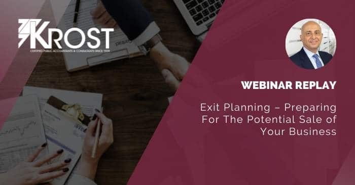 [Webinar Replay] Exit Planning – Preparing For The Potential Sale of Your Business
